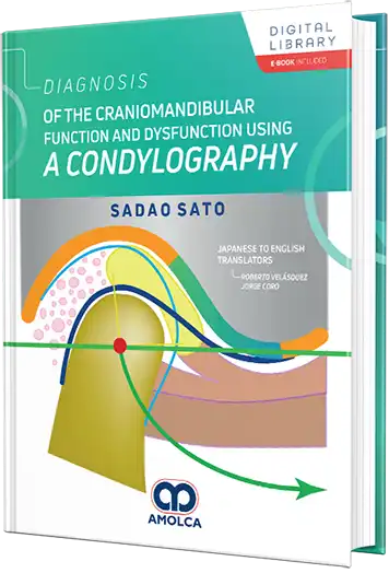 Diagnosis of the Craniomandibular Function and Dysfunction using a Condylography