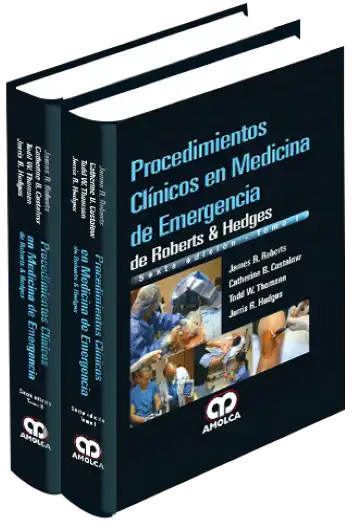 Procedimientos Clínicos en Medicina de Emergencia de Roberts y Hedges. 6 Edición